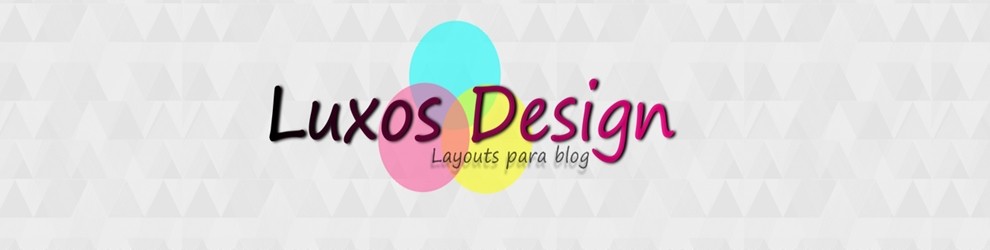 Luxos Design- Layouts para blog